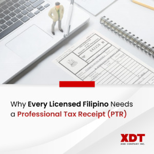 [XDT] Why Every Licensed Filipino Needs A Professional Tax Receipt (PTR) Thumbnail